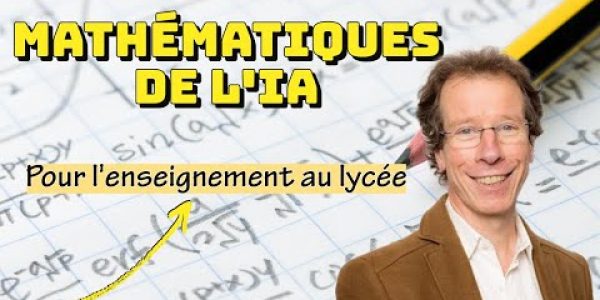 Fondements mathématiques de l'IA : comprendre les algorithmes avec les maths du lycée